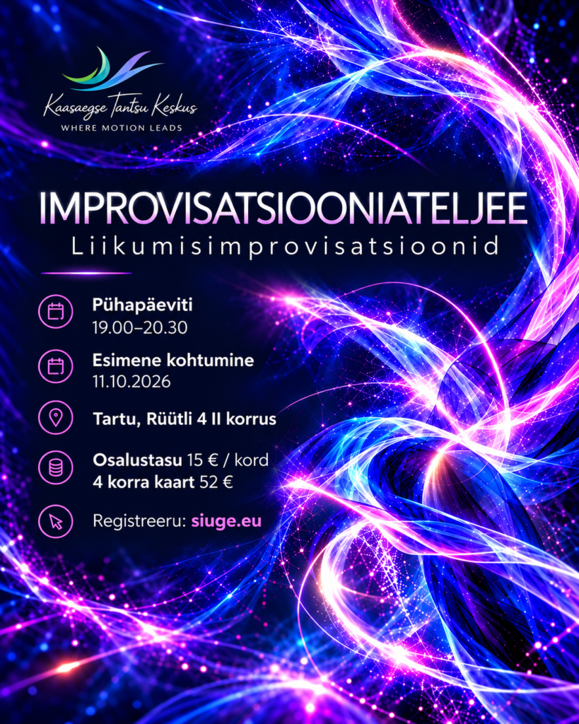 Improvisatsiooniateljee Improvisatsiooniateljee liikumisimprovisatsioonid Tartus